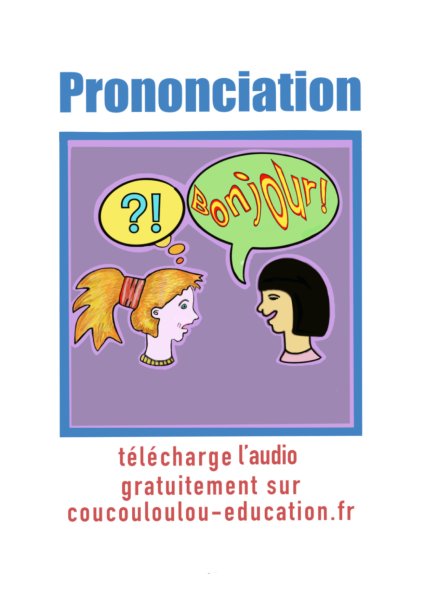 Methode Apprentissage - La Prononciation